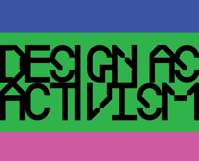 Design as Activism event graphic